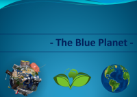 The Blue Planet – Umweltschutz persönlich